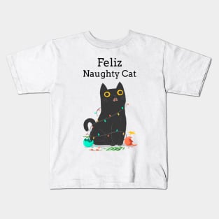 Feliz Naughty Cat Funny Christmas Navidad Kids T-Shirt